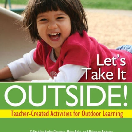 Lets Take It Outside TeacherCreated Activities for Outdoor Learning