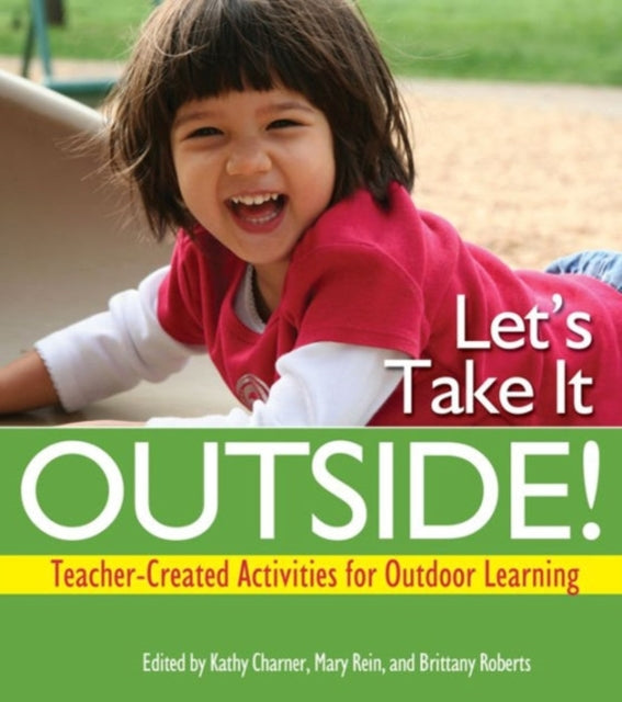 Lets Take It Outside TeacherCreated Activities for Outdoor Learning