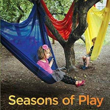 Seasons of Play: Natural Environments of Wonder