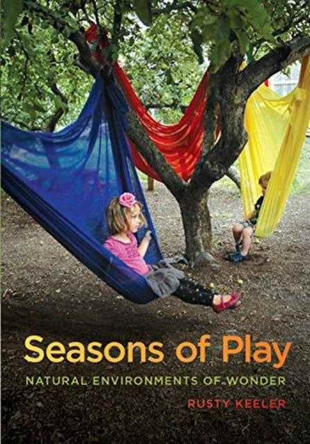 Seasons of Play: Natural Environments of Wonder