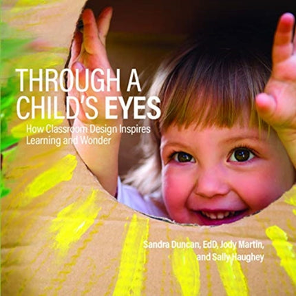 Through a Child's Eyes: How Classroom Design Inspires Learning and Wonder