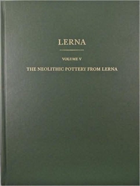 The Neolithic Pottery from Lerna