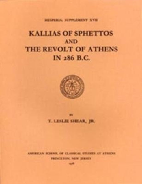 Kallias of Sphettos and the Revolt of Athens in 286 B.C.