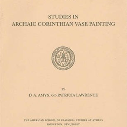 Studies in Archaic Corinthian Vase Painting