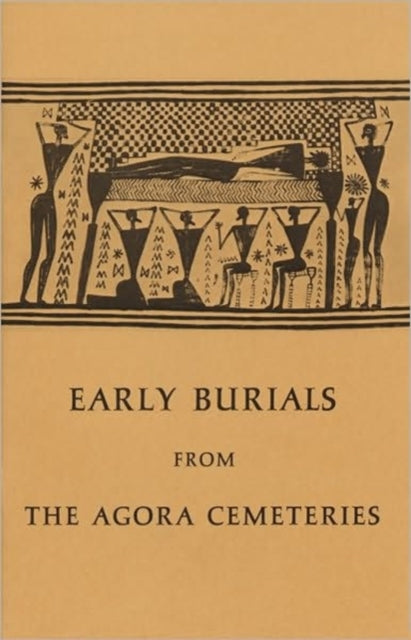 Early Burials from the Agora Cemeteries