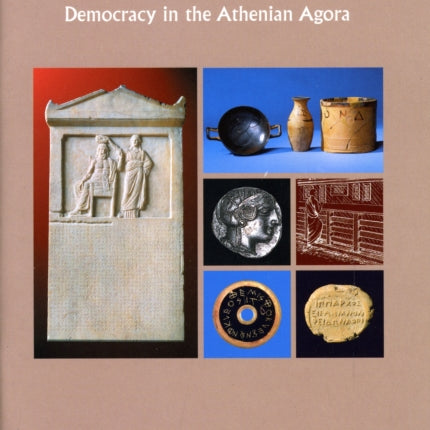 The Athenian Citizen: Democracy in the Athenian Agora