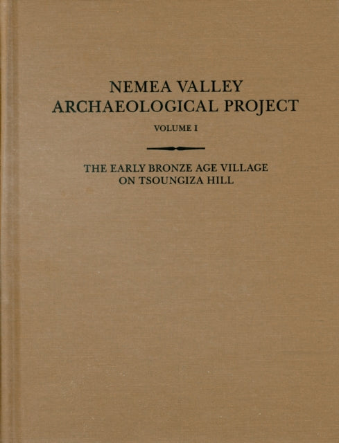 The Early Bronze Age Village on Tsoungiza Hill