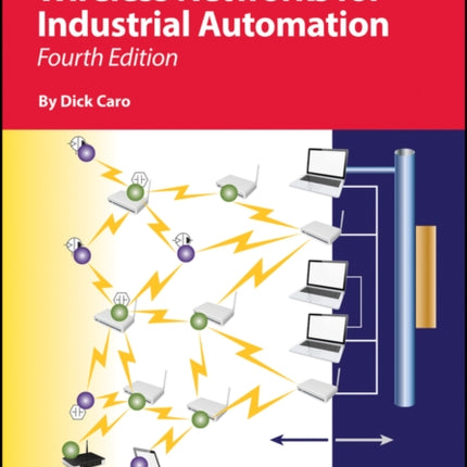 Wireless Networks for Industrial Automation