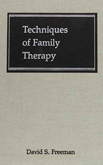 Techniques of Family Therapy