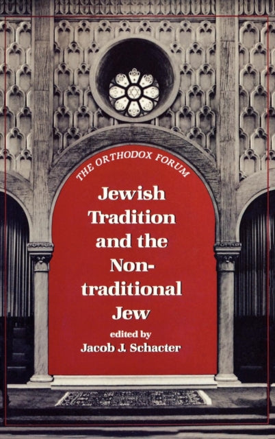 Jewish Tradition and the NonTraditional Jew