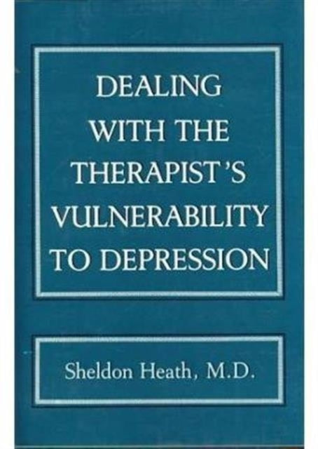 Dealing With the Therapist's Vulnerablility to Depression