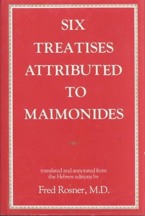 Six Treatises Attributed to Maimonides