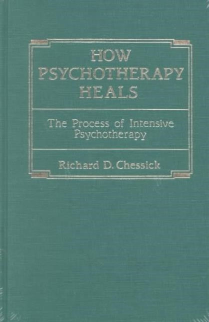 How Psychotherapy Heals