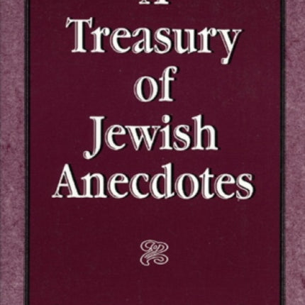 A Treasury of Jewish Anecdotes