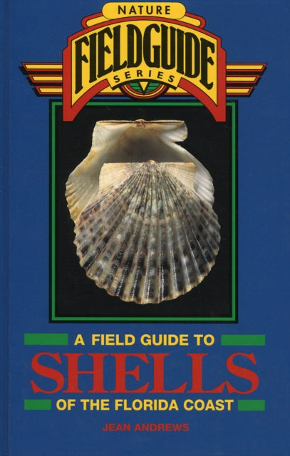 A Field Guide to Shells of the Florida Coast Gulf