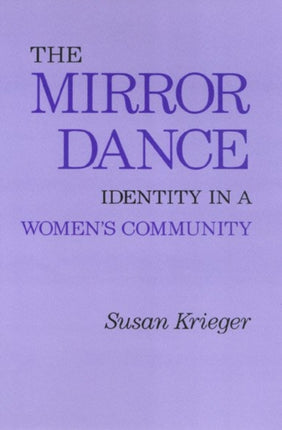 The Mirror Dance – Identity in a Women`s Community