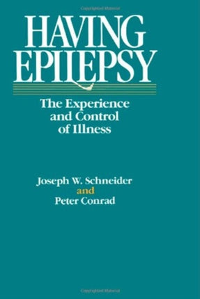 Having Epilepsy – The Experience and Control of Illness