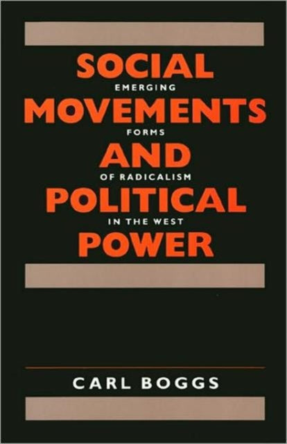 Social Movements and Political Power – Emerging Forms of Radicalism in the West