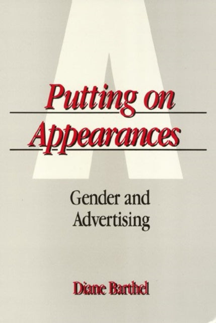 Putting On Appearances – Gender and Advertising