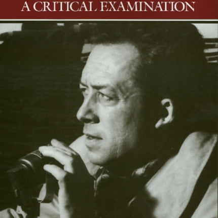 Camus: A Critical Examination