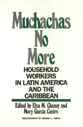 Muchachas No More  Household Workers in Latin