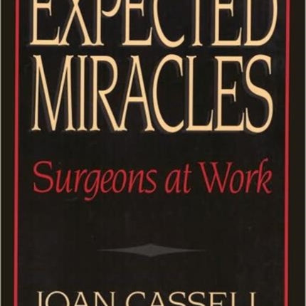 Expected Miracles – Surgeons at Work