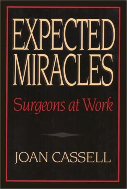 Expected Miracles – Surgeons at Work