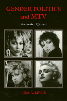 Gender Politics And MTV  Voicing the Difference