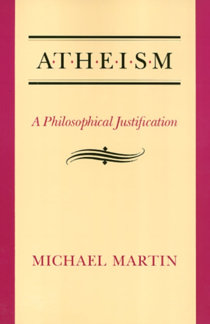 Atheism: A Philosophical Justification