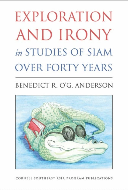 Exploration and Irony in Studies of Siam over