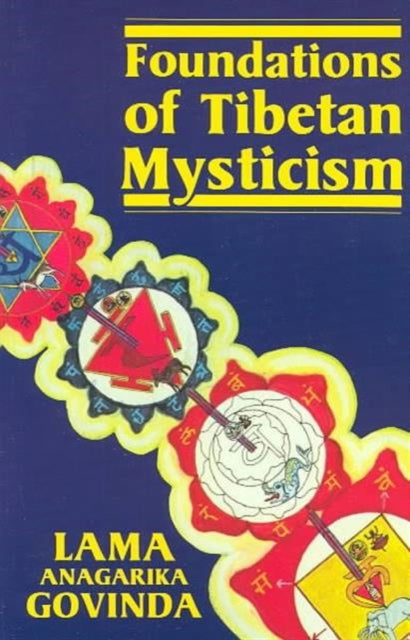 Foundations of Tibetan Mysticism