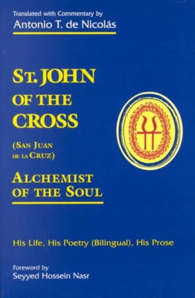 St. John of the Cross: Alchemist of the Soul