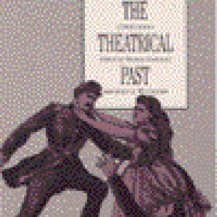 Interpreting the Theatrical Past