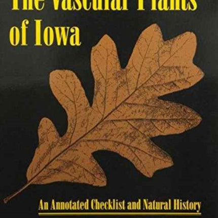 The Vascular Plants of Iowa