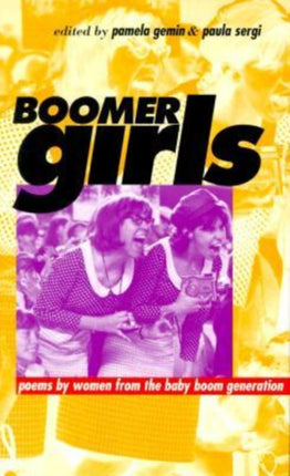Boomer Girls Poems by Women from the Baby Boom