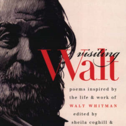 Visiting Walt: Poems Inspired by the Life & Work of Walt Whitman