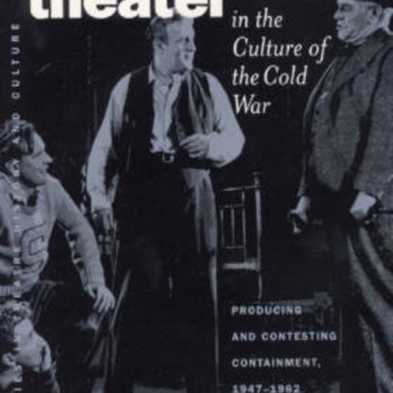 American Theater in the Culture of the Cold War