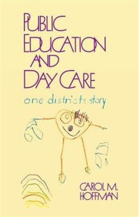 Public Education and Day Care One Districts Story