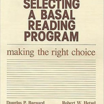 Selecting a Basal Reading Program Making the