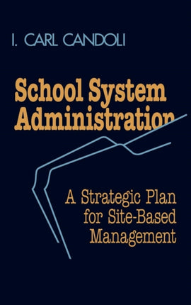 School System Administration A Strategic Plan for