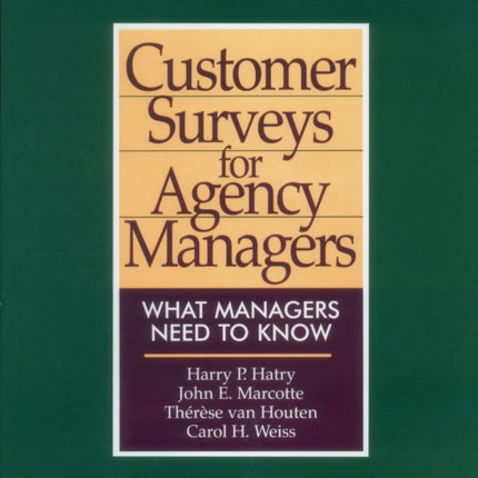 Customer Surveys for Agency Managers: What Managers Need to Know