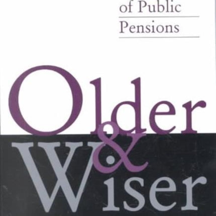 Older and Wiser: The Economics of Public Pensions