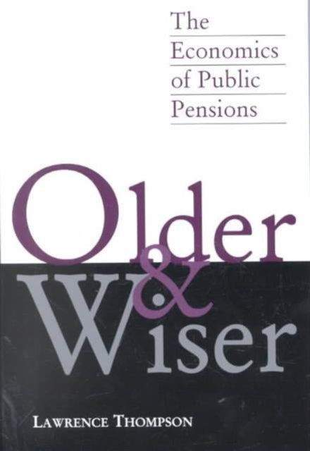 Older and Wiser: The Economics of Public Pensions