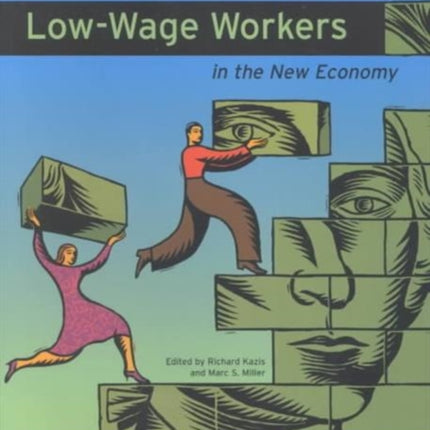 Low-Wage Workers in the New Economy