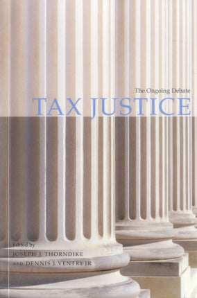 Tax Justice The Ongoing Debate Urban Institute