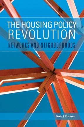 The Housing Policy Revolution: Networks and Neighborhoods