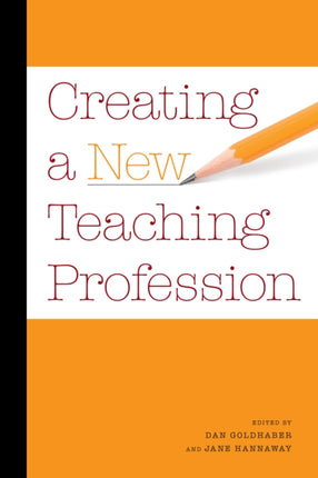 Creating a New Teaching Profession