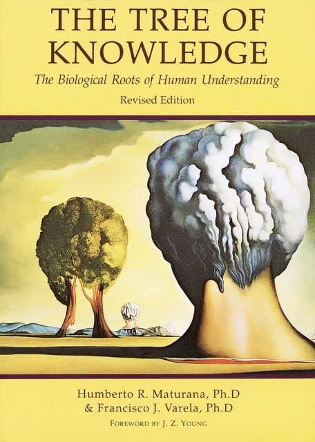 Tree of Knowledge: The Biological Roots of Human Understanding