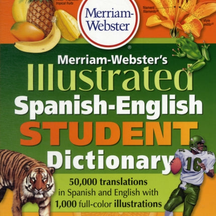 Merriam-Webster Illustrated Spanish-English Student Dictionary