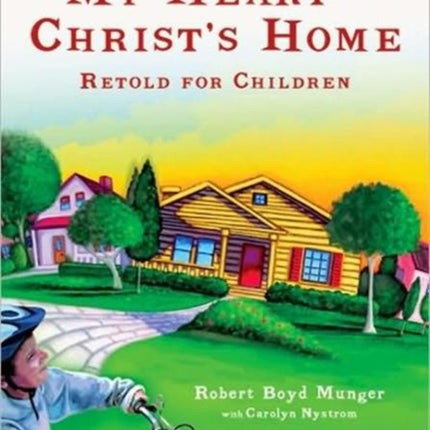 My HeartChrists Home Retold for Children
